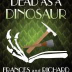 Dead as a Dinosaur by Frances and Richard Lockridge (1952)